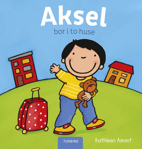 Cover for Kathleen Amant · Aksel bor i to huse (Hardcover Book) [1st edition] (2019)