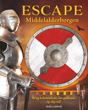 Cover for Stella Cadwell · Escape. Middelalderborgen (Gebundenes Buch) [1. Ausgabe] (2023)