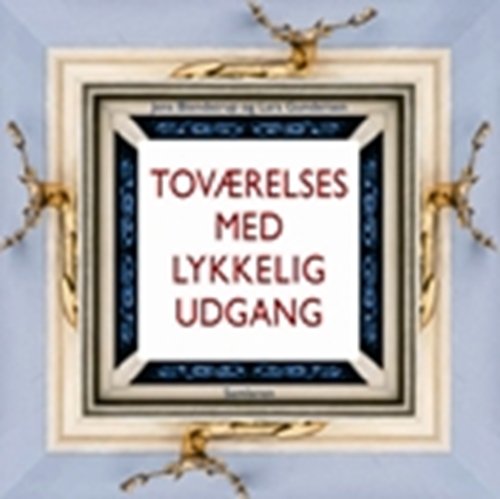 Cover for Jens Blendstrup; Lars Gundersen · Toværelses med lykkelig udgang (Sewn Spine Book) [1º edição] (2008)