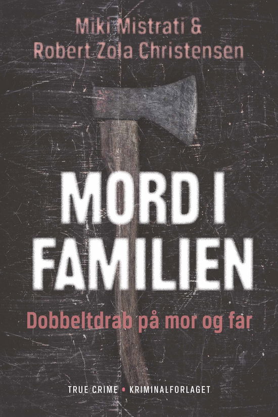 Cover for Robert Zola Christensen Miki Mistrati · Mord i familien (Bound Book) [1st edition] (2024)