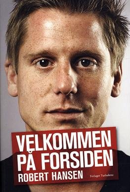 Cover for Robert Hansen · Velkommen på Forsiden (Sewn Spine Book) [1st edition] (2009)