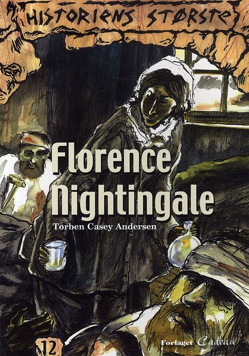 Cover for Torben Casey Andersen · Historiens største: Florence Nightingale (Sewn Spine Book) [1st edition] (2009)