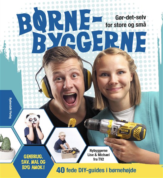 Børnebyggerne - Lise Vandborg og Michael Stig Christensen - Kirjat - Rydendahl Forlag - 9788793748026 - perjantai 16. marraskuuta 2018