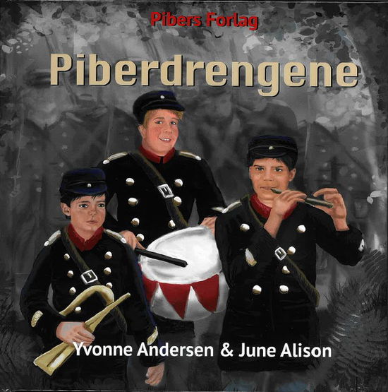 June Alison & Yvonne Andersen · Piberdrengene (Hardcover Book) [1e uitgave] (2024)