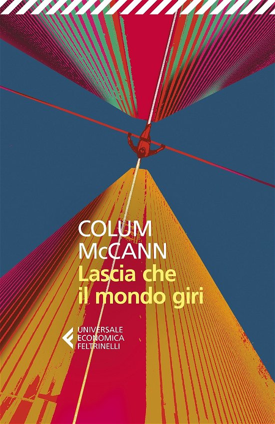Cover for Colum McCann · Lascia Che Il Mondo Giri (Bog)