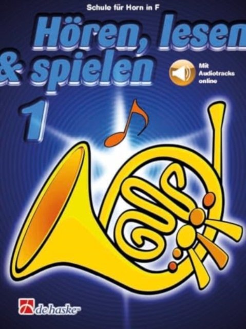 Cover for Hoeren, lesen &amp; spielen 1 Horn in F: Schule fur Horn in F (Book) (2022)