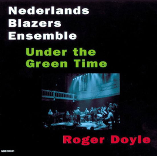 Cover for Nederlands Blazers Ensemble · Under The Green Time (CD) (2016)