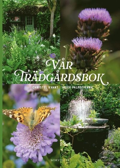 Cover for Christel Kvant · Vår trädgårdsbok (Bound Book) (2022)