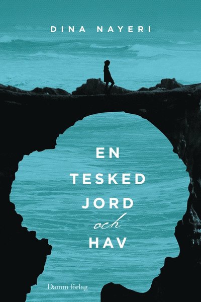 Cover for Dina Nayeri · En tesked jord och hav (ePUB) (2013)