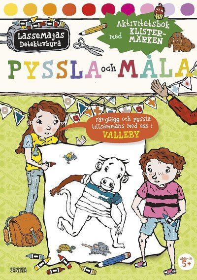 Cover for Martin Widmark · LasseMajas Detektivbyrå: Pyssla och måla :  aktivitetsbok med klistermärken (Buch) (2018)