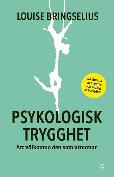 Cover for Louise Bringselius · Psykologisk trygghet (Inbunden Bok) (2023)