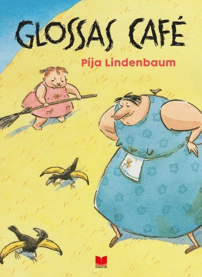 Cover for Pija Lindenbaum · Glossas café (Indbundet Bog) (2017)