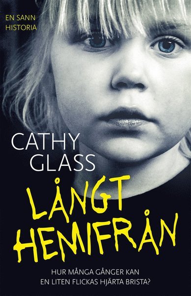 Cover for Cathy Glass · Långt hemifrån (Innbunden bok) (2019)