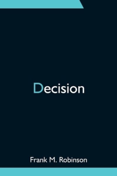 Cover for Frank M Robinson · Decision (Paperback Book) (2021)