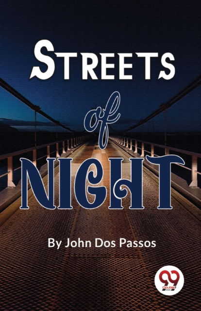 Cover for John DOS Passos · Streets of Night (Taschenbuch) (2023)