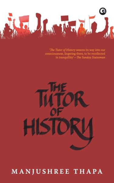 Tutor of History - Manjushree Thapa - Böcker - Aleph Book Company - 9789382277026 - 1 november 2012