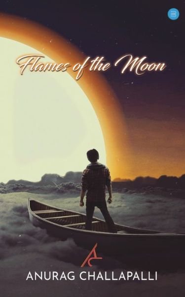 Cover for Anurag Challapalli · Flames of the Moon (Paperback Book) (2020)