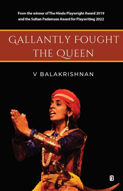 Cover for V Balakrishnan · Gallantly Fought the Queen (Paperback Book) (2023)