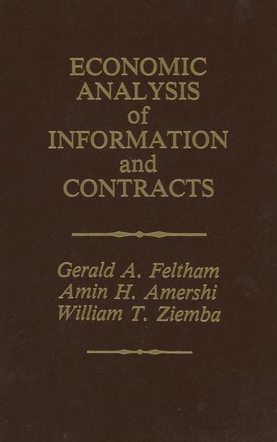 Cover for Gerald a Feltham · Economic Analysis of Information and Contracts: Essays in Honor of John E. Butterworth (Pocketbok) [Softcover reprint of the original 1st ed. 1988 edition] (2011)