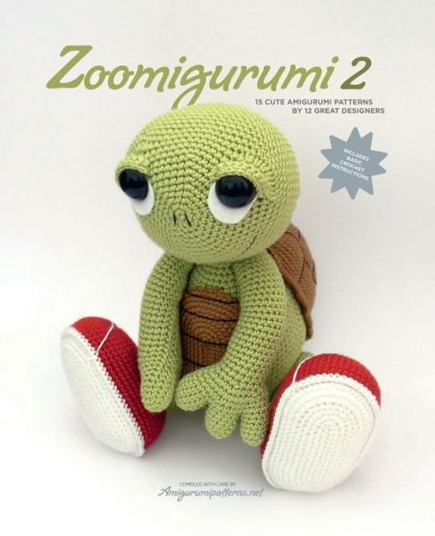 Zoomigurumi: 15 Cute Amigurumi Patterns by 12 Great Designers - Amigurumipatterns.net - Books - Tara Enterprise - 9789491643026 - March 1, 2018