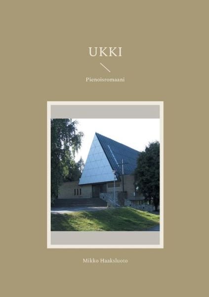 Cover for Mikko Haaksluoto · Ukki (Bog) (2023)