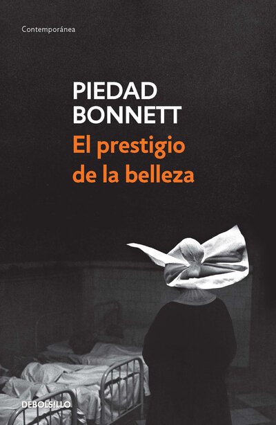 Cover for Piedad Bonnett · El prestigio de la belleza / Beauty's Prestige (Paperback Bog) (2018)