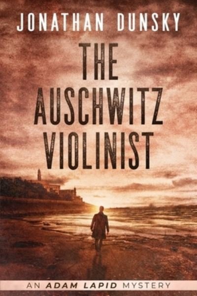 Cover for Jonathan Dunsky · The Auschwitz Violinist (Paperback Bog) (2021)