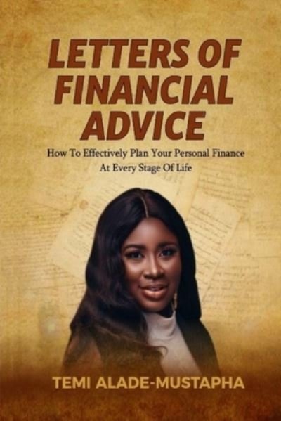 Cover for Temi Alade-Mustapha · Letters of Financial Advice (Paperback Book) (2021)