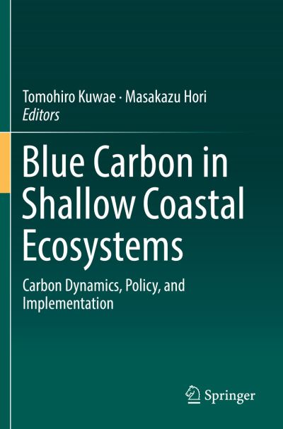 Cover for Blue Carbon in Shallow Coastal Ecosystems: Carbon Dynamics, Policy, and Implementation (Paperback Book) [Softcover Reprint of the Original 1st 2019 edition] (2019)