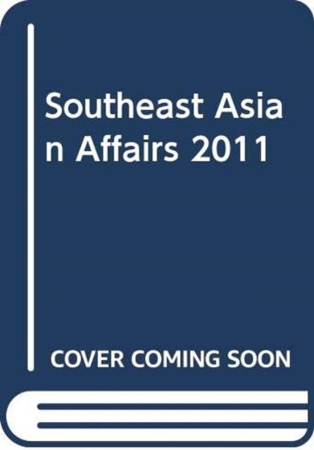 Cover for Singh · Southeast Asian Affairs 2011 (Paperback Book) (2011)