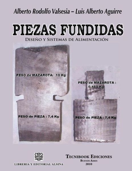 Cover for Aguirre Valsesia · Piezas Fundidas, Diseno Y Sistemas De Alimentacion (Paperback Book) (2013)