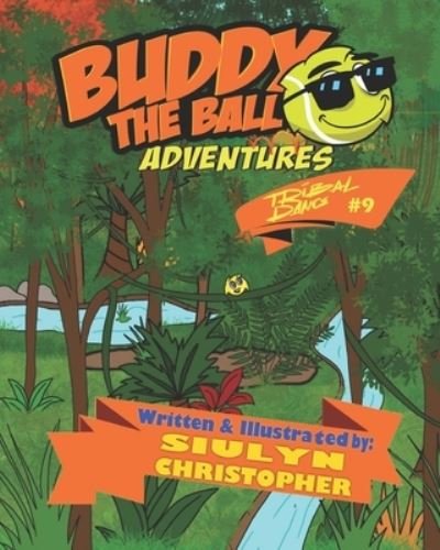 Cover for Siulyn Christopher · Buddy's Tribal Dance - Buddy the Ball Adventures (Paperback Book) (2021)