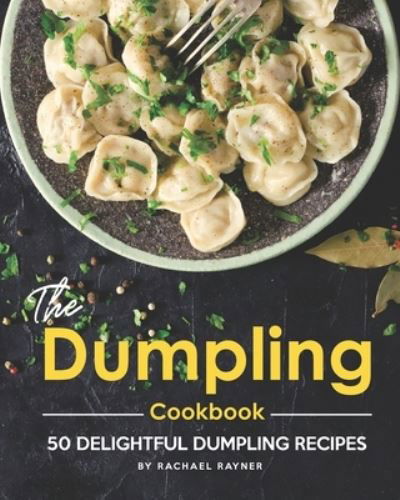 Cover for Rachael Rayner · The Dumpling Cookbook (Pocketbok) (2020)