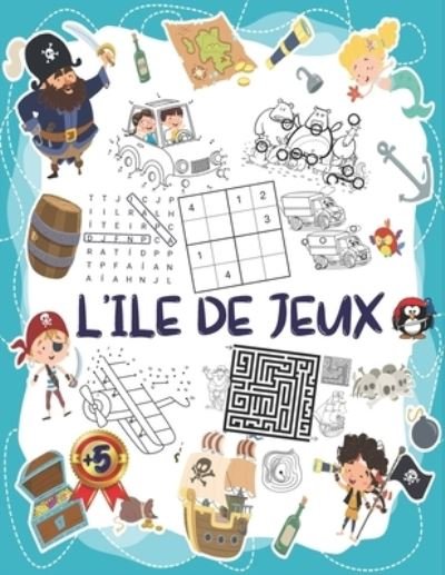Cover for Pixa Education · L'ile de Jeux (Paperback Book) (2020)