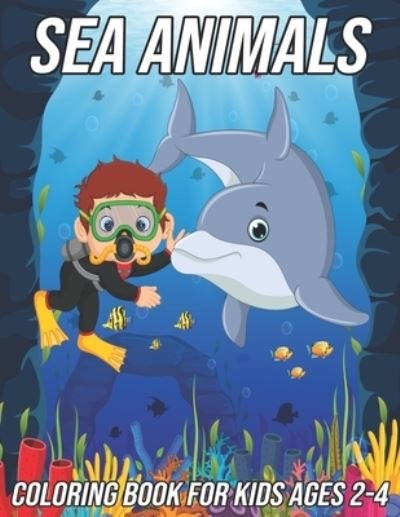 Cover for Mezzo Zentangle Designs · Sea Animals Coloring Book for Kids Ages 2-4 (Pocketbok) (2020)