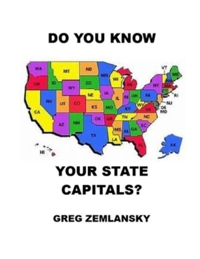 Cover for Greg Zemlansky · Do You Know Your State Capitals? (Paperback Bog) (2021)
