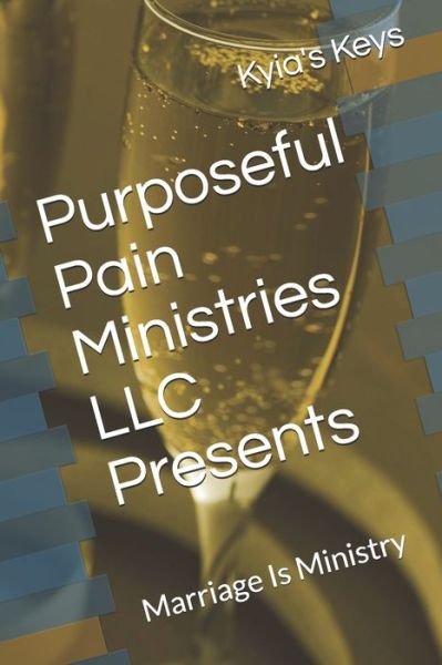 Cover for Kyia's Keys · Purposeful Pain Ministries LLC Presents (Paperback Book) (2020)