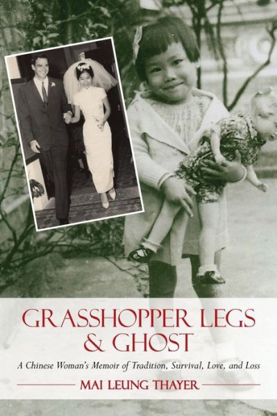 Cover for Mai Leung Thayer · Grasshopper Legs &amp; Ghost (Paperback Book) (2020)