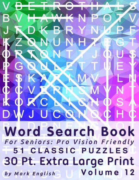 Word Search Book For Seniors - Mark English - Books - Independently Published - 9798651225026 - June 4, 2020