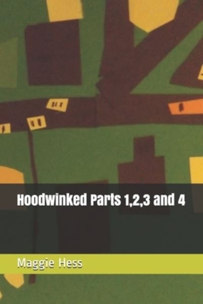 Cover for Maggie Hess · Hoodwinked Parts 1,2,3 and 4 (Paperback Book) (2020)