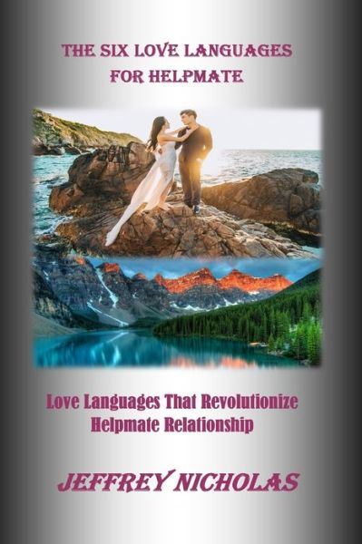 Cover for Jeffrey Nicholas · The Six Love Languages for Helpmate (Paperback Book) (2020)