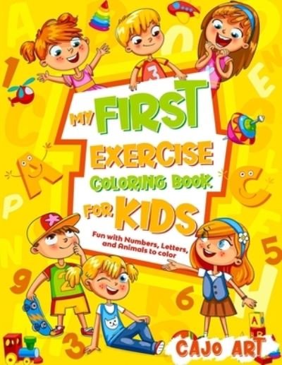 Cover for Cajo Art · My First Exercise Coloring Book for Kids (Paperback Book) (2020)