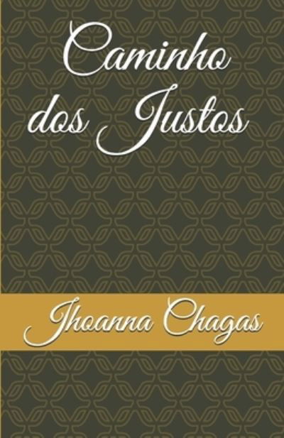 Cover for Jhoanna Chagas · Caminho dos Justos (Paperback Bog) (2020)