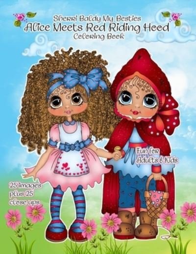 Cover for Sherri Ann Baldy · Sherri Baldy My Besties Alice meets Red Riding Hood Coloring Book (Taschenbuch) (2021)