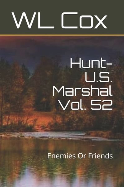 Cover for Wl Cox · Hunt-U.S. Marshal Vol. 52 (Paperback Book) (2021)