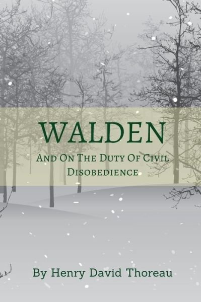 Cover for Henry David Thoreau · Walden And On The Duty Of Civil Disobedience (Paperback Book) (2021)