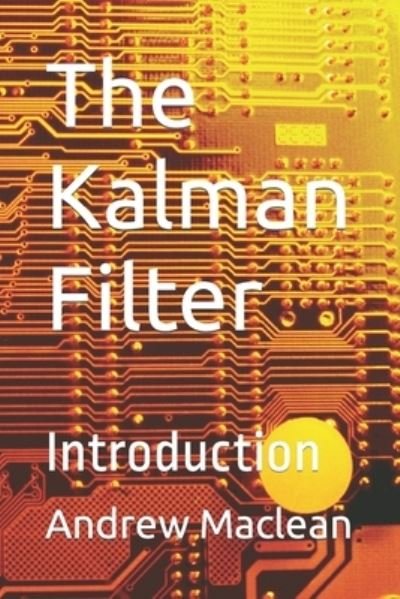 Cover for Andrew Maclean · Kalman Filter (Bok) (2021)
