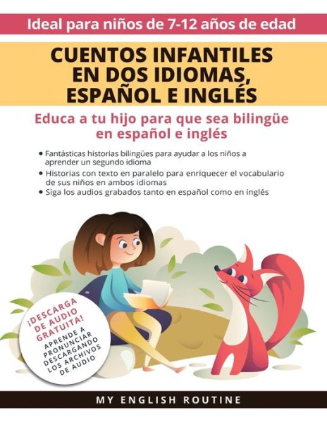 Cover for Frederic Bibard · Cuentos Infantiles en Dos Idiomas, Espanol e Ingles: Educa a tu hijo para que sea bilingue en espanol e ingles + descarga de audio. Ideal para ninos de 7 a 12 anos. (Taschenbuch) (2022)