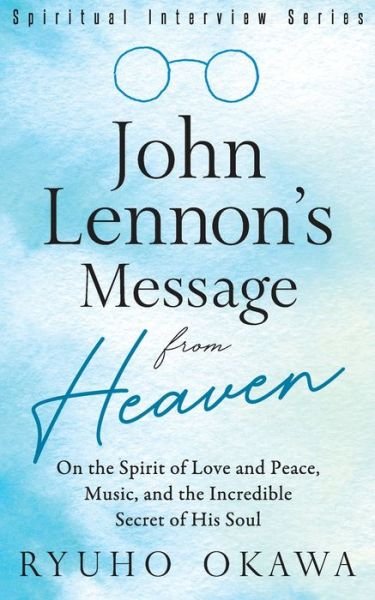 Cover for Ryuho Okawa · John Lennon's Message from Heaven (Pocketbok) (2022)