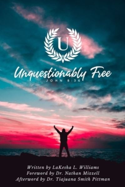 Cover for LaKesha Williams · Unquestionably Free (Book) (2023)